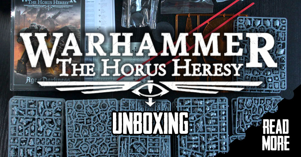 Horus Heresy – Age of Darkness Unboxing « chaosbunker.de